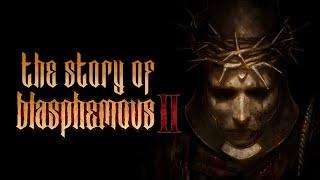 The Story of Blasphemous II