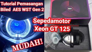 Tutorial Pemasangan Biled AES wst Gen 2 Pada Xeont GT 125