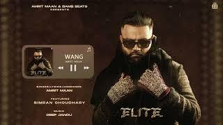 Wang ( Official Audio ) Amrit Maan Ft. Simran Choudhary | Deep Jandu | Punjabi Songs 2024