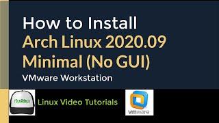 How to Install Arch Linux 2020.09 Minimal (No GUI) + Quick Look on VMware Workstation