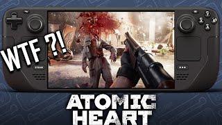 Atomic Heart on LCD Steam Deck! - You need to see this