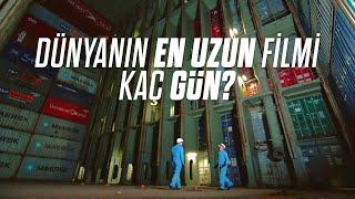 Dünyanın en uzun filmi "KAÇ GÜN"?