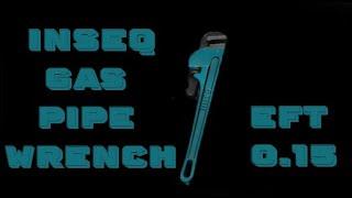 NEW KAPPA ITEM - "Inseq gas pipe wrench" - The collector quest - Escape from Tarkov Kappa Container