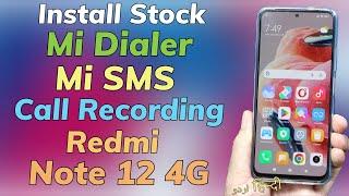 Install Stock Mi Dialer Call Recording on Redmi Note 12 4G [ English Subtitles ]