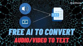 Convert Audio or Video to Text for Free | Free Transcription Software | Free Transcription AI
