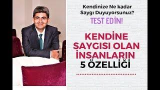 KENDİNE SAYGISI OLAN İNSANLARIN 5 ÖZELLİĞİ | Canten Kaya