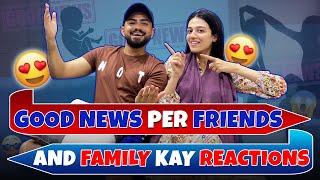 Good News Per Friends and Family Kay Reactions ️ | Laraib Khalid | Zarnab Fatima | Zaraib