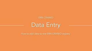 Data entry - How to add data to the ERN CRANIO registry