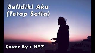 Selidiki Aku (tetap Setia) (Video Lirik) - Lagu Rohani Terpopuler