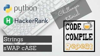 Python | SwapCase | Hackerrank Solution