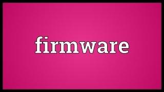 Firmware Meaning