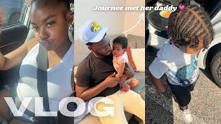 JOURNEE FINALLY MEETS HER DADDY  WE RAN SOME ERRANDS, I COOKED A GOOD DINNER | VLOG |