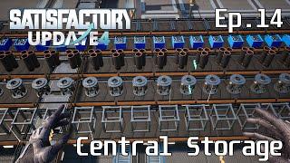 Mk.3 Logistics & Central Storage - Satisfactory Update 4 - Ep.14