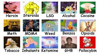 Drugs Explained Using Only Memes