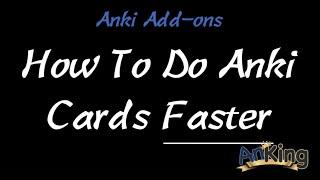 Anki: How To Do Anki Faster (and stay focused!)