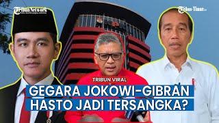 Hasto Dijadikan Tersangka KPK, PDIP Duga Setelah Jokowi-Gibran Dipecat Jadi Kader