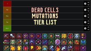 Dead Cells MUTATIONS Tier List | Healing, Speed Boosts, and Extra Lives! (Evaulation & Discussion)