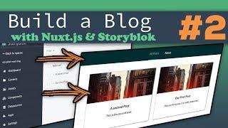 Adding Storyblok CMS | Nuxt.js & Storyblok - Building a Complete Blog