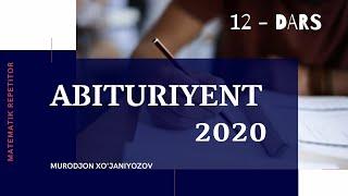 ABITURIYENT 2020 test savollari. ( 12 - dars )