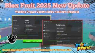 [Dragon Update] BLOX FRUIT Script 2025 AUTO FARM | DRAGON EVENT | CHEST FARM | DOJO QUEST (NO KEY)