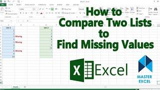 Compare Two Lists to Find Missing Values in Excel | Master Excel