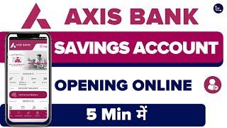 Axis Bank Savings Account Opening - With Full Video KYC