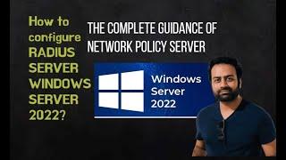 How to configure NPS using windows server 2022? RADIUS server windows 2022