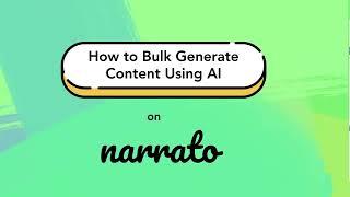 How to Bulk Generate Content with AI on Narrato