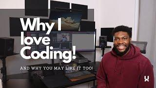 Why I love Coding and Why You May Like It Too!