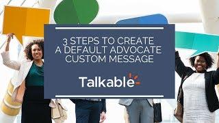 Talkable Referral Marketing: Creating a Default Advocate Custom Message