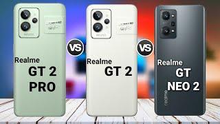 Realme Gt 2 Pro vs Realme Gt 2 vs Realme Gt Neo 2 || Price || Specification || full comparison