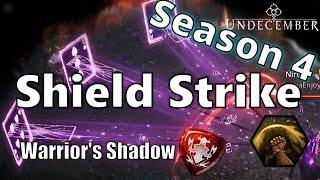 Shield Strike Warrior's Shadow | Season 4 Guide | Undecember