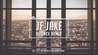 City - Am Fenster (JF Jake Bounce Remix)