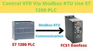 Control FC51 Danfoss VFD Via Modbus RTU Use S7 1200 PLC | Industrial Communication