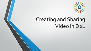 Video in D2L Overview