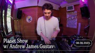 Planet Show w/ Andrew James Gustav | Kiosk Radio 08.09.2023