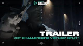 OFFICIAL TRAILER | 2023 VALORANT CHALLENGERS VIETNAM – SPLIT 1