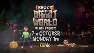 Bhoot Bandhus In Bhoot World | All New Episodes | 7Th October; 1:00 PM Onwards