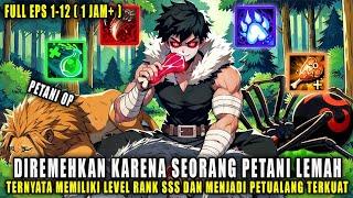 PETANI INI DIREMEHKAN SELURUH KERAJAN DAPAT SKIIL DEWA JADI PETUALANG TERKUAT ‼️ ALUR CERITA ANIME