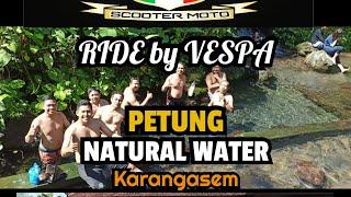 sumory Petung Natural Water . Petung muncan selat duda Karangasem dengan #Vespa