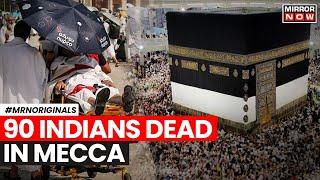 Hajj 2024 | Over 1000 Including 90 Indians Die Due To Intense Heat In Mecca | World News