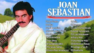 JOAN SEBASTIAN SUS MEJORES CANCIONES - JOAN SEBASTIAN 20 GRANDES ÉXITOS MIX