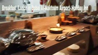 Holiday Inn Dubai Al-Maktoum Airport | Breakfast | Lunch