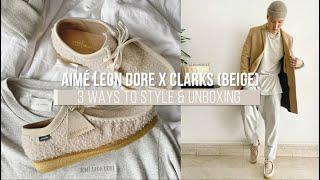 3 WAYS TO STYLE: AIME LEON DORE x CLARKS (BEIGE)  |  @TIMOTHYKOH_