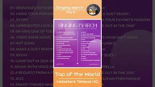 [#singingmarch] Day 08 -  Top of the World, Holostars Tempus HQ 