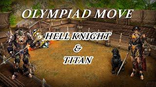 TITAN (Destr) / Hell Knight (HK) Lineage 2 HF olympiad game Scryde x50 №3