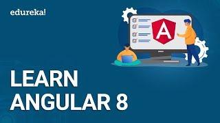 Learn Angular 8 | How to Learn Angular in 2020 | Angular Learning Path | Angular Training | Edureka