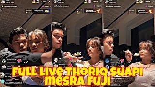 FULL LIVE TIKTOK THORIQ SUAPI FUJI PELUK MESRA SOSWEET