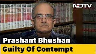 Prashant Bhushan Guilty Of Contempt For Tweets On Chief Justice, Judiciary