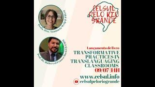 Lançamento de Livro: Transformative Practices in Translanguaging Classrooms